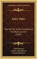 Fairy Tales: Told By The Seven Travelers At The Red Lion Inn 116696759X Book Cover