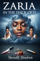 Zaria In the Thick of it B0FQ6398R1 Book Cover