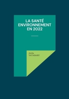 La santé environnement en 2022 2322436003 Book Cover