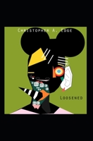 Loosened: Poems of Defeat B08WK3GYM4 Book Cover