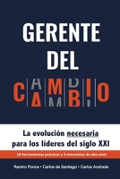 Gerente del Cambio: La evolución necesaria para los líderes del siglo XXI B088Y55FMH Book Cover