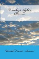 Tuesday Night's Dream 1490554262 Book Cover