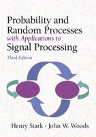 Probability and Random Processes with Applications to Signal Processing (3rd Edition) 0130200719 Book Cover