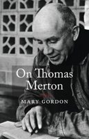 On Thomas Merton 1611803373 Book Cover