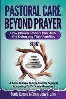 Pastoral Care Beyond Prayer 9787877652 Book Cover