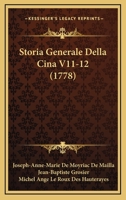 Storia Generale Della Cina V11-12 (1778) 1166337642 Book Cover