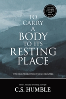 To Carry a Body to Its Resting Place 1959565680 Book Cover