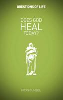 Does God Heal Today? 1842911929 Book Cover