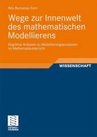 Wege Zur Innenwelt Des Mathematischen Modellierens: Kognitive Analysen Zu Modellierungsprozessen Im Mathematikunterricht 3834812994 Book Cover