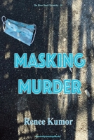 Masking Murder 1955036381 Book Cover