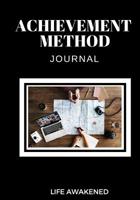 Achievement Method Journal 1720604959 Book Cover