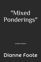 Mixed Ponderings: a book of poems B086PTDP8M Book Cover