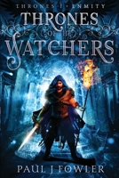 Thrones of the Watchers: Thrones I - Enmity 173280222X Book Cover