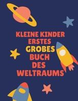 Kleine Kinder Erstes Grobes Buch Des Weltraums B091WL6C78 Book Cover