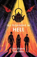 My internship in hell B0GWC8HF9F Book Cover