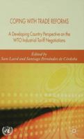 Coping with Trade Reforms: A Developing-Country Perspective on the WTO Industrial Tariff Negotiations 0230004725 Book Cover