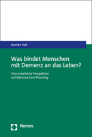 Was Bindet Menschen Mit Demenz an Das Leben?: Eine Erweiterte Perspektive Auf Advance Care Planning 3848786346 Book Cover