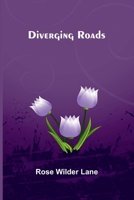 Diverging roads 9374595893 Book Cover