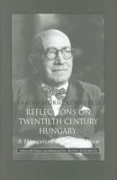 Reflections on Twentieth Century Hungary: A Hungarian Magnate's View 0880336145 Book Cover