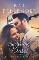 Borrowing Kisses 1393328199 Book Cover