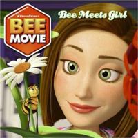 Bee Movie: Bee Meets Girl (Bee Movie) 0061251747 Book Cover