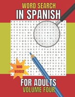 Word Search in Spanish for Adults Volume Four: SOPA De LETRAS En Español B0915BL9B7 Book Cover