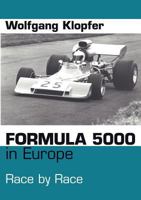 Formula 5000 in Europe: Race By Race 3833405457 Book Cover