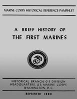 A Brief History of the First Marines 1500157430 Book Cover