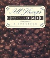 All Things Chocolate 0836230612 Book Cover