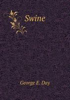 Swine; a Book for Students and Farmers 117757070X Book Cover