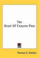 The Heart of Canyon Pass 8027342139 Book Cover