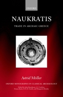 Naukratis: Trade in Archaic Greece (Oxford Monographs on Classical Archaeology) 0198152841 Book Cover