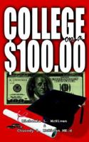 College on a $100.00 1420842579 Book Cover