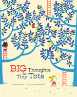 Big Thoughts for Tiny Tots: A Beginner's Gospel Story Book of Questions and Answers 1645075699 Book Cover