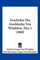 Geschichte Des Geschlechts Von Witzleben, Part 2 (1880) 1168482410 Book Cover