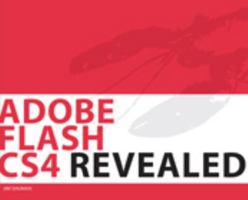 Adobe Flash CS4 Revealed, Softcover (Revealed (Delmar Cengage Learning)) 143548259X Book Cover