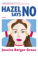 Hazel Says No: A Novel 1335003037 Book Cover