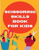 Scissoring Skills Book For Kids B09RGZJ5DC Book Cover