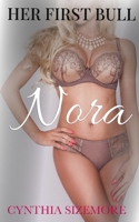 Her First Bull: Nora: A cuckold wife-sharing novel B0C9SNG8PX Book Cover