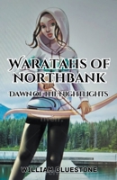 Waratahs of North Bank; Dawn of the nightlights B0CP1QP8MZ Book Cover