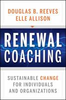 Renewal Coaching: Sustainable Change for Individuals and Organizations 0470414960 Book Cover