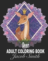 Deer: Stress-relief Coloring Book For Grown-ups, Containing 30 Paisley, Henna Deer and Stag Coloring Pages. B097C1JNJ5 Book Cover