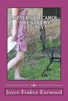 Letters to Carol a Kentucky Legacy 1467997501 Book Cover