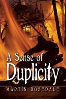 A Sense of Duplicity 1609763017 Book Cover