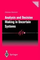 Analysis and Decision Making in Uncertain Systems 1852337729 Book Cover