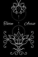Tattoo Artist: Tätowierer Notizbuch für 100 Kunden mit Platz für Skizzen und Notizen (German Edition) 1659340853 Book Cover