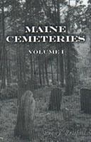 Maine Cemeteries, Vol. 1 1585498874 Book Cover