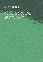 V _oli s srcem, ne z glavo 0359466338 Book Cover