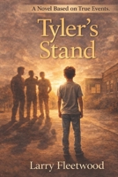 Tylers Stand: Finding Strength After Bullying B0F3D8JZTF Book Cover