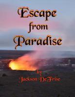 Escape from Paradise 035953368X Book Cover